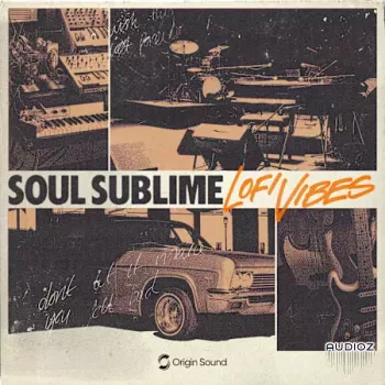 Origin Sound Soul Sublime – Lofi Vibes WAV-FANTASTiC