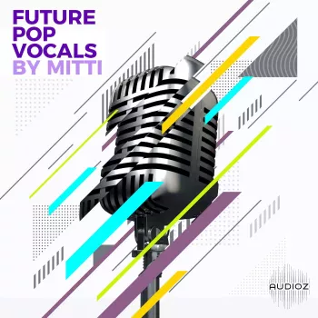 The Audio Bar Future Pop Vocals By MITTI WAV MiDi TUTORiAL-FANTASTiC