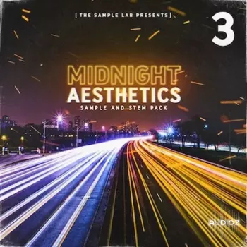 The Sample Lab Midnight Aesthetics Vol.3 (Compositions and Stems) WAV-FANTASTiC