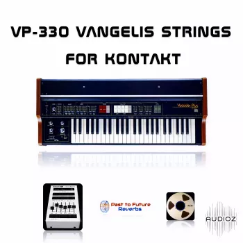 PastToFutureReverbs VP-330 Vangelis Strings For Kontakt! KONTAKT