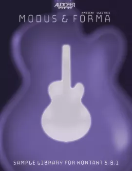 Audiofier Modus & Forma – Ambient Electric v1.01 KONTAKT
