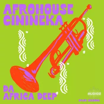 Splice Sessions Afrohouse Cinineka WAV-FANTASTiC