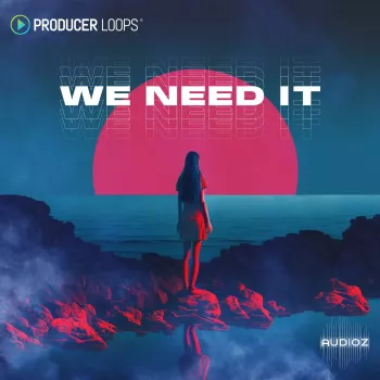 Producer Loops We Need It WAV MiDi AIFF-FANTASTiC
