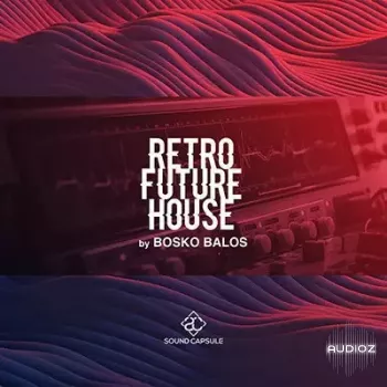 Sound Capsule Retro Future House Bosko Balos Wav