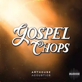 Arthouse Acoustics Gospel Chops WAV-FANTASTiC