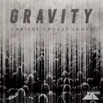 Modeaudio Gravity – Ambient Choral Loops WAV-FANTASTiC