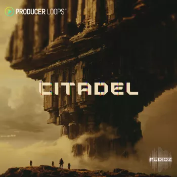 Producer Loops Citadel MULTiFORMAT-FANTASTiC