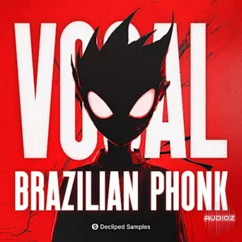 Decliped Samples Vocal Brazilian Phonk WAV-FANTASTiC