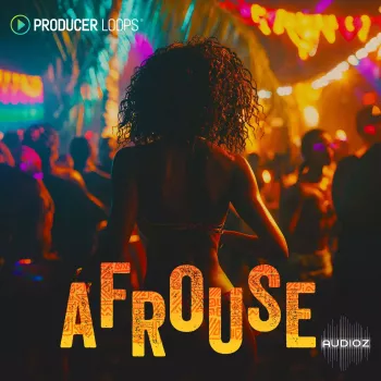Producer Loops Afrouse MULTiFORMAT-FANTASTiC