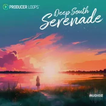 Producer Loops Deep South Serenade MULTIFORMAT