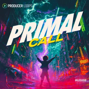 Producer Loops Primal Call MULTiFORMAT-FANTASTiC