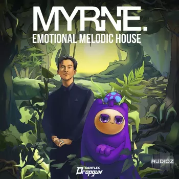Dropgun Samples MYRNE Emotional Melodic House MULTiFORMAT-FANTASTiC