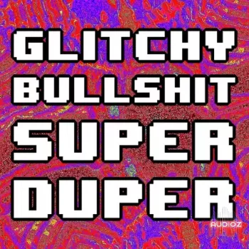 Slime Cinema Glitchy Bullshit Super Duper WAV MiDi Reapeaks Presets-FANTASTiC