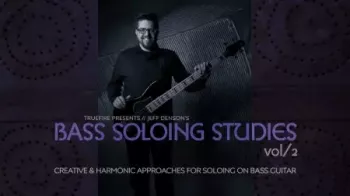 Truefire Bass Soloing Studies Vol.2 TUTORiAL-FANTASTiC
