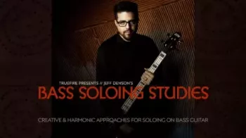 Truefire Bass Soloing Studies Vol.1 TUTORiAL-FANTASTiC