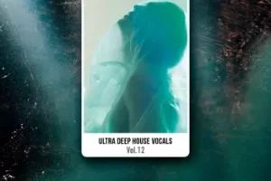 FANTASTiC Ultra Deep House Vocals 12 人声采样包下载