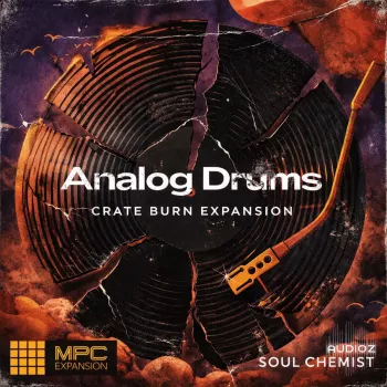Soul Chemist Analog Drums: Crate Burn MPC Expansion
