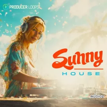 Producer Loops Sunny House AiFF MiDi REX-FANTASTiC