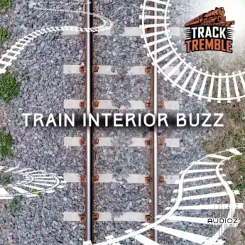 Track Tremble Train Interior Buzz FLAC-FANTASTiC