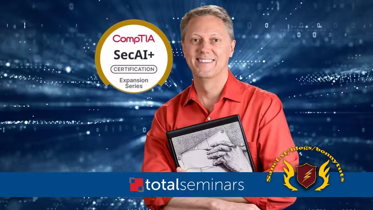 CompTIA SecAI+ CY0-001认证备考课：AI安全治理与防御实战