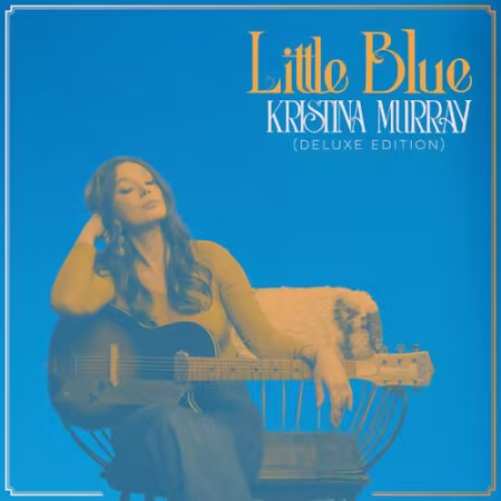 Kristina Murray – Little Blue (Deluxe) (2026)