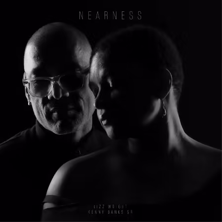 Lizz Wright   Kenny Banks – Nearness (2026)