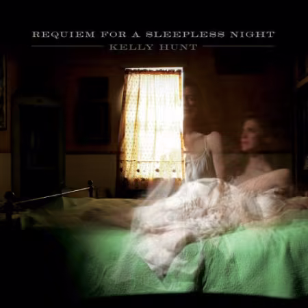 Kelly Hunt – Requiem For A Sleepless Night (2026)