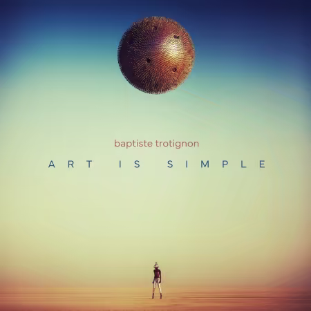 Baptiste Trotignon – Art Is Simple (2026)