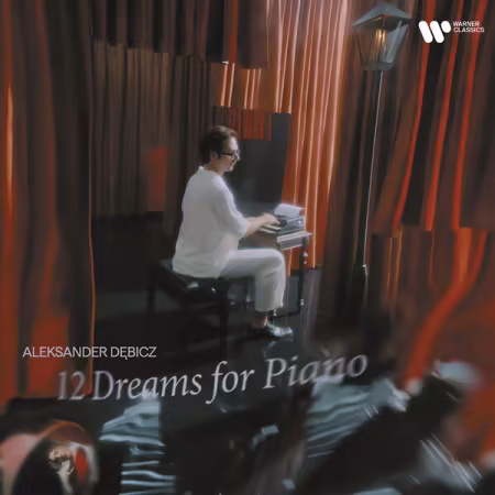 Aleksander Debicz – 12 Dreams for Piano (2026)