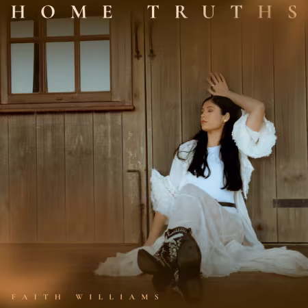 Faith Williams《Home Truths》2026乡村专辑FLAC下载