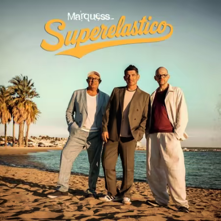 Marquess – Superelastico (2026)