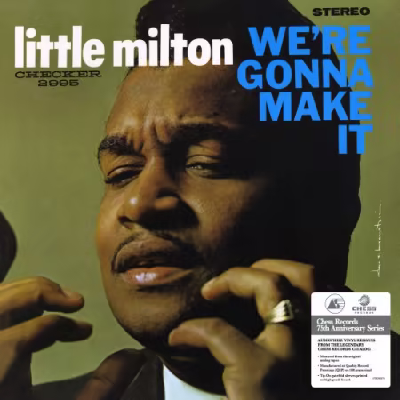 Little Milton – We’re Gonna Make It (1966/2026)