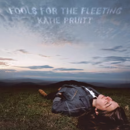 Katie Pruitt 2026新专《Fools for the Fleeting》FLAC下载