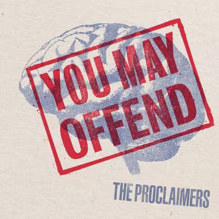 The Proclaimers 2026新专辑You May Offend：12首新歌FLAC下载