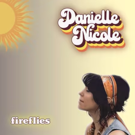 Danielle Nicole – Fireflies (2026)