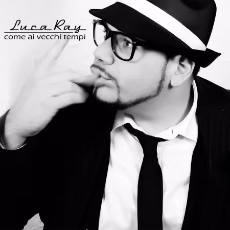 Luca Ray – Come ai vecchi tempi (2026)