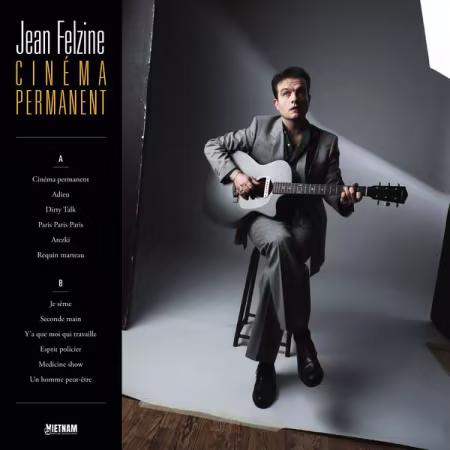Jean Felzine – Cinéma permanent (2026)