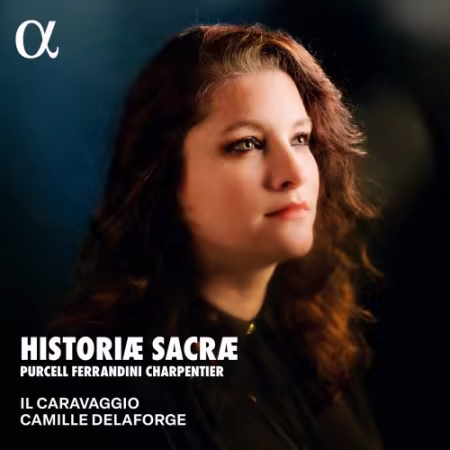 Ensemble Il Caravaggio & Camille Delaforge – Historiæ sacræ (2026)