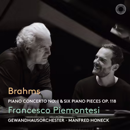 Francesco Piemontesi, Gewandhausorchester Manfred Honeck – Brahms: Piano Concerto No. 1 & Six Piano Pieces Op. 118 (2026)