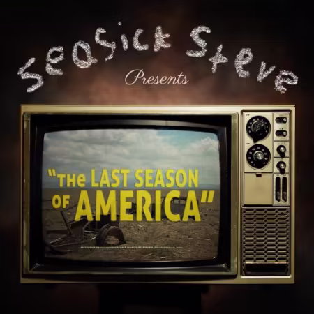 Seasick Steve – The Last Season of America (2026)