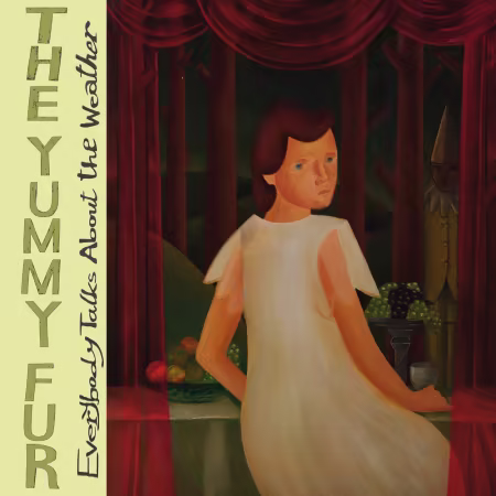 The Yummy Fur 2026新专辑《Everybody Talks About the Weather》曲目列表与试听