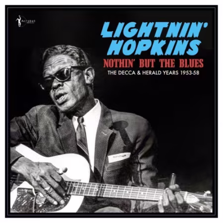 Lightnin’ Hopkins – Nothin’ But The Blues: The Decca & Herald Years 1953-58 (2026)