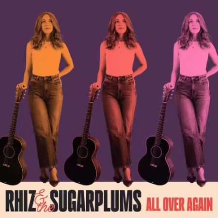 Rhiz & The Sugarplums 2026新专辑《All over Again》FLAC下载