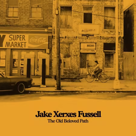 Jake Xerxes Fussell – The Old Beloved Path (2026)