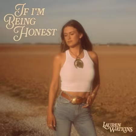 Lauren Watkins – If I’m Being Honest (2026)