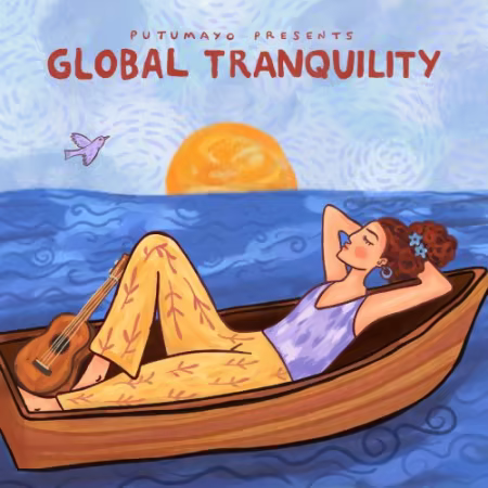 全球静心之选 | Putumayo《Global Tranquility》2026疗愈音乐合集