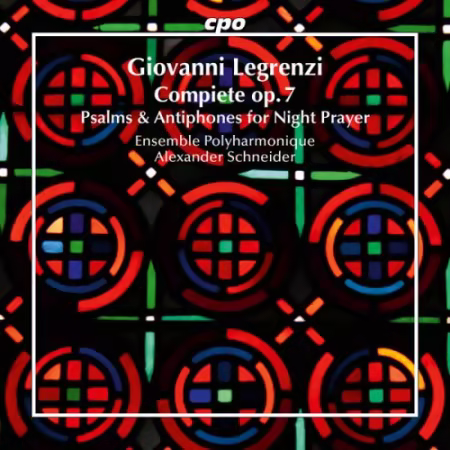 Ensemble Polyharmonique & Alexander Schneider – Legrenzi: Compiete con le lettanie & antifone, Op. 7 (2026)