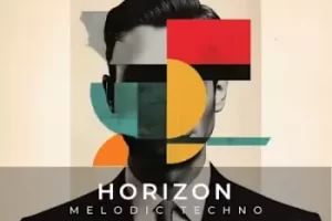 Zenhiser Horizon Melodic Techno 采样包:2.56GB 情感旋律素材