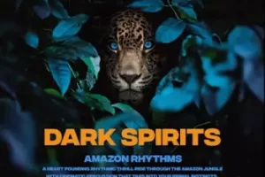 Splice Dark Spirits: Amazon Rhythms 亚马逊暗黑节奏采样包