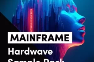 BVKER Mainframe Hardwave素材包：Serum 2预设与未来低音采样